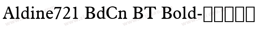 Aldine721 BdCn BT Bold字体转换